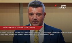 Gözaltına alınan Sadettin Saran adliyede