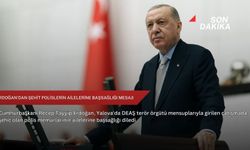 Erdoğan'dan şehit polislerin ailelerine başsağlığı mesajı
