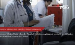 İstanbul'da yılbaşında 10 bin 552 sağlık personeli görev alacak