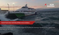 BUDO'nun bazı seferlerine hava engeli