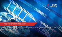 Vizyona 8 yeni film giriyor
