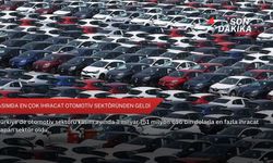 Kasımda en çok ihracat otomotiv sektöründen geldi