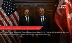 Ticaret Bakanı Bolat, ABD Ticaret Bakanı Lutnick ile görüştü