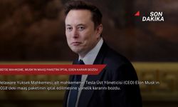 ABD'de mahkeme, Musk'ın maaş paketini iptal eden kararı bozdu