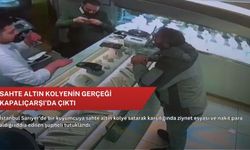 Sahte altın kolyenin gerçeği Kapalıçarşı’da çıktı