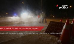 Kars’ta kar ve tipi: Bazı yollar trafiğe kapandı