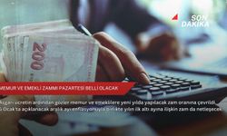 Memur ve emekli zammı pazartesi belli olacak