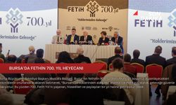 Bursa'da fethin 700. yıl heyecanı
