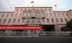 MSB: İran hududunun güvenliği 7/24 korunmaktadır