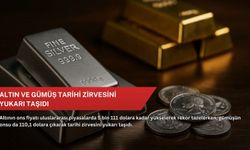 Altın ve gümüş tarihi zirvesini yukarı taşıdı