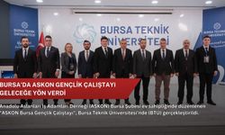 Bursa’da ASKON Gençlik Çalıştayı geleceğe yön verdi