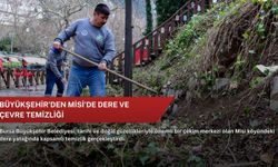 Büyükşehir'den Misi'de dere ve çevre temizliği