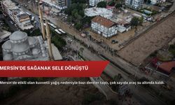 Mersin'de sağanak sele dönüştü