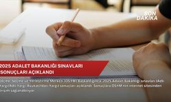 2025 Adalet Bakanlığı sınavları sonuçları açıklandı