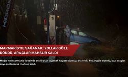 Marmaris'te sağanak: Yollar göle döndü, araçlar mahsur kaldı