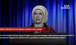 Emine Erdoğan'dan Miraç Kandili paylaşımı