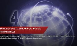 Türkiye 5G’ye hazırlanıyor, 4,5G’de rekor kırıldı
