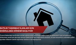 Satılık taşınmaz ilanları için doğrulama dönemi başlıyor