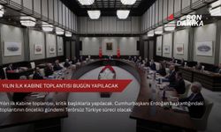 Yılın ilk kabine toplantısı bugün yapılacak
