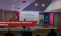 Bağımlılıkla mücadele tüm hızıyla sürüyor