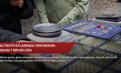 Altın fiyatlarında yeni rekor: Gram 7 bin 80 lira