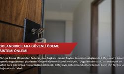 Dolandırıcılara Güvenli Ödeme Sistemi önlemi