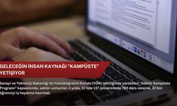 Geleceğin insan kaynağı "kampüste" yetişiyor