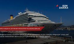 Muğla geçen yıl 227 bin 807 kruvaziyer yolcusunu ağırladı