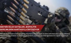 ABD'nin silah satışları, jeopolitik gerilimlerin haritasıyla örtüşüyor