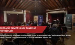 Bursa’da Ahmet Hamdi Tanpınar konuşuldu