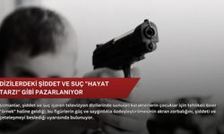Dizilerdeki şiddet ve suç "hayat tarzı" gibi pazarlanıyor
