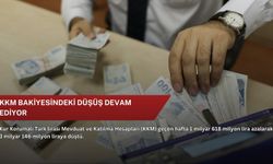 KKM bakiyesindeki düşüş devam ediyor