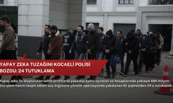 Yapay zeka tuzağını Kocaeli polisi bozdu: 24 tutuklama