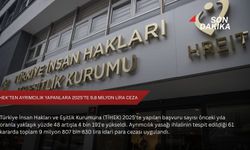 TİHEK'ten ayrımcılık yapanlara 2025'te 9,8 milyon lira ceza