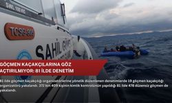 Göçmen kaçakçılarına göz açtırılmıyor: 81 ilde denetim