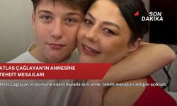 Atlas Çağlayan’ın annesine tehdit mesajları