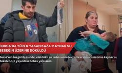 Bursa’da yürek yakan kaza: Kaynar su bebeğin üzerine döküldü
