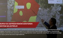 Bursa’da deprem riskini gösteren sistem geliştirildi