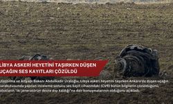 Libya askeri heyetini taşırken düşen uçağın ses kayıtları çözüldü
