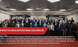 Bursa’da mesleki eğitimde güç birliği