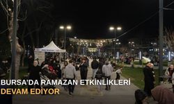 Bursa’da Ramazan etkinlikleri devam ediyor