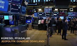 Küresel piyasalar jeopolitik gündeme odaklandı