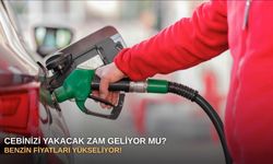Cebinizi yakacak zam geliyor mu? Benzin fiyatları yükseliyor