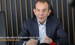Bolu Belediye Başkanı Tanju Özcan gözaltına alındı