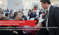 Bursa'da Ramazan coşkusu meydanlara taşıyor