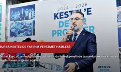 Bursa Kestel’de yatırım ve hizmet hamlesi