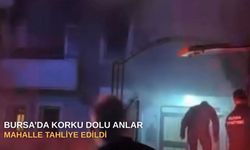 Bursa’da korku dolu anlar: Mahalle tahliye edildi