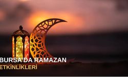 Bursa'da Ramazan Etkinlikleri
