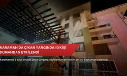 Karaman'da çıkan yangında 10 kişi dumandan etkilendi