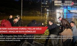 Aydın'ı sağanak vurdu: Yollar göle döndü, araçlar suya gömüldü